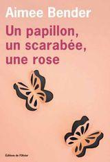 Un papillon, un scarabée, une rose