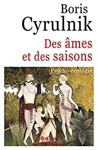 Des âmes et des saisons: psycho-écologie