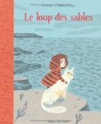 Le loup des sables: 1: Le loup des sables