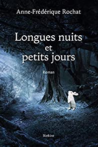 Longues nuits et petits jours