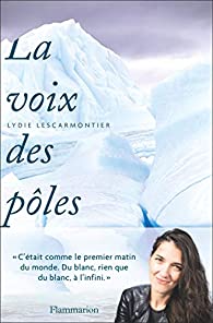 La voix des pôles