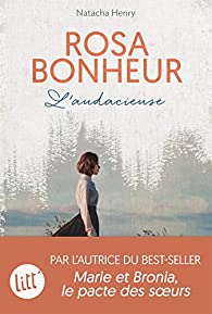 Rosa Bonheur, l'audacieuse