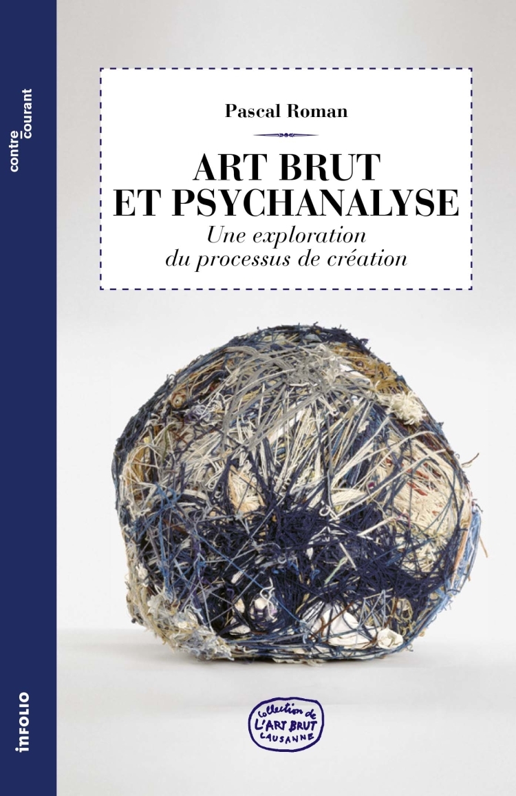 Art brut et psychanalyse: une exploration du processus de création