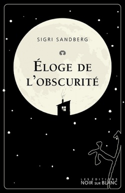 Éloge de l’obscurité