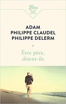 Être père, disent-ils