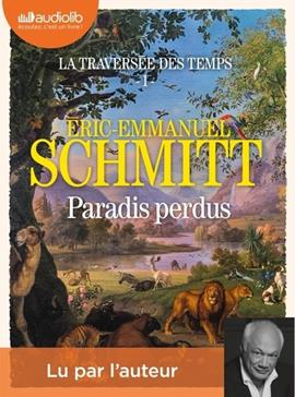 La traversée des temps: 1: Paradis perdus