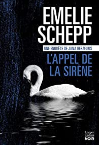 L'appel de la sirène: une enquête de Jana Berzelius