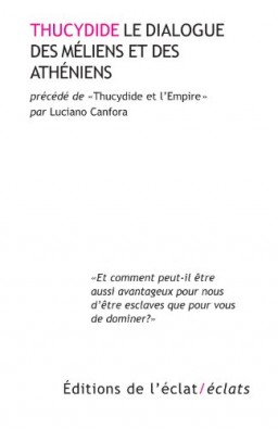 Le dialogue des Méliens et des Athéniens [édition bilingue]. Précédé de, Thucydide et l'Empire