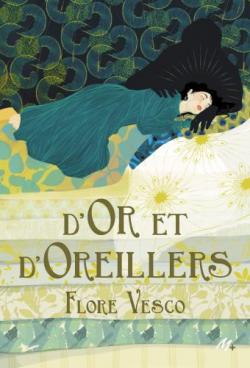 D'or et d'oreillers