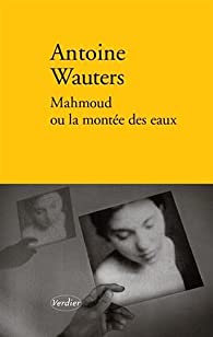 Mahmoud ou la montée des eaux