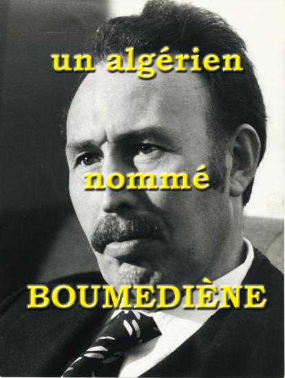 Un Algérien nommé Boumediène