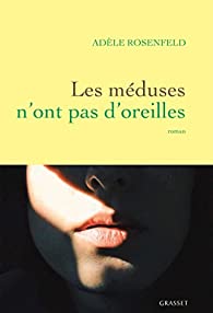 Les méduses n’ont pas d’oreilles