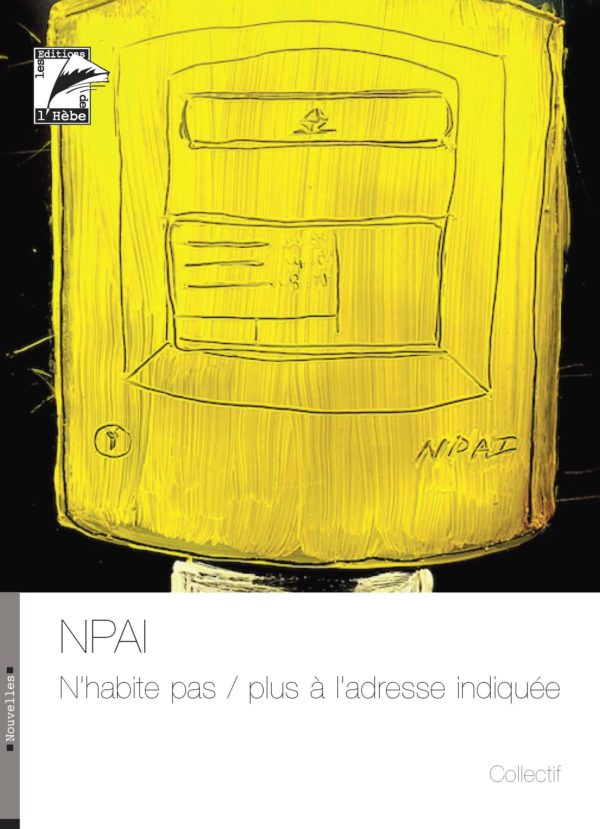 NPAI: n'habite pas / plus à l'adressse indiquée: nouvelles