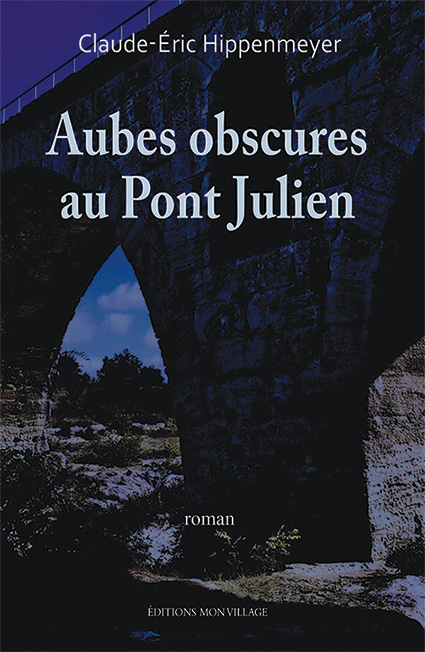 Aubes obscures au Pont Julien