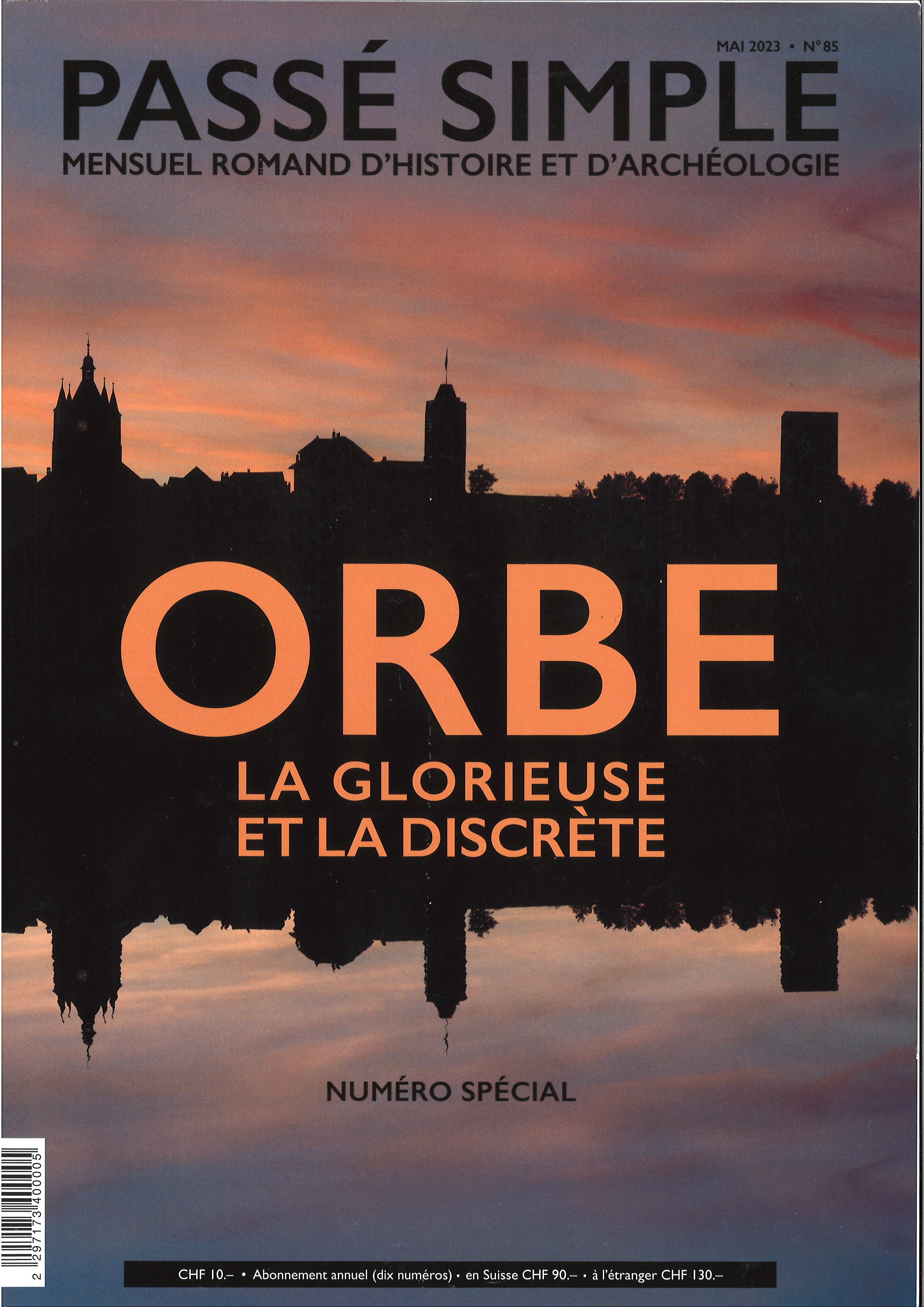 Passé simple: mensuel romand d'histoire et d'archéologie. N° 85, mai 2023. Numéro spécial