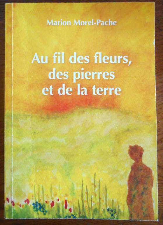 Au fil des fleurs, des pierres et de la terre