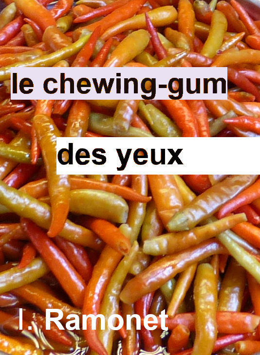 Le chewing-gum des yeux