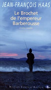 Le brochet de l'empereur Barberousse, et autres nouvelles