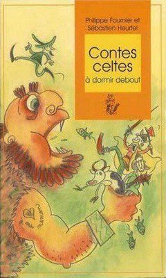 Contes celtes à dormir debout