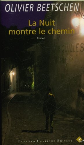 La nuit montre le chemin