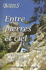 Entre pierres et ciel: là-haut, en Margeride