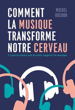 Comment la musique transforme notre cerveau: ce que la science sait de notre rapport à la musique