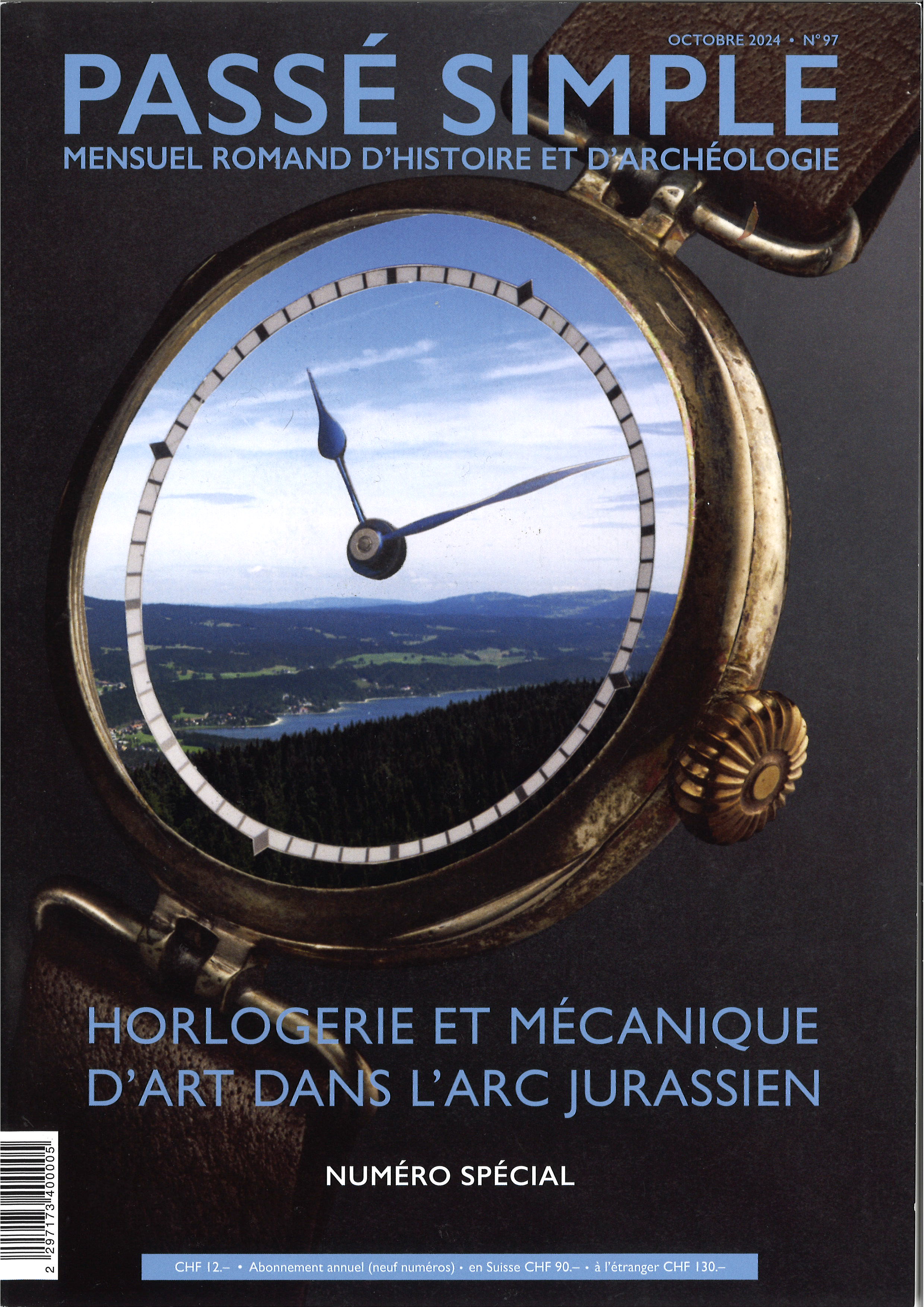 Passé simple: mensuel romand d'histoire et d'archéologie. N° 97, octobre 2024. Numéro spécial