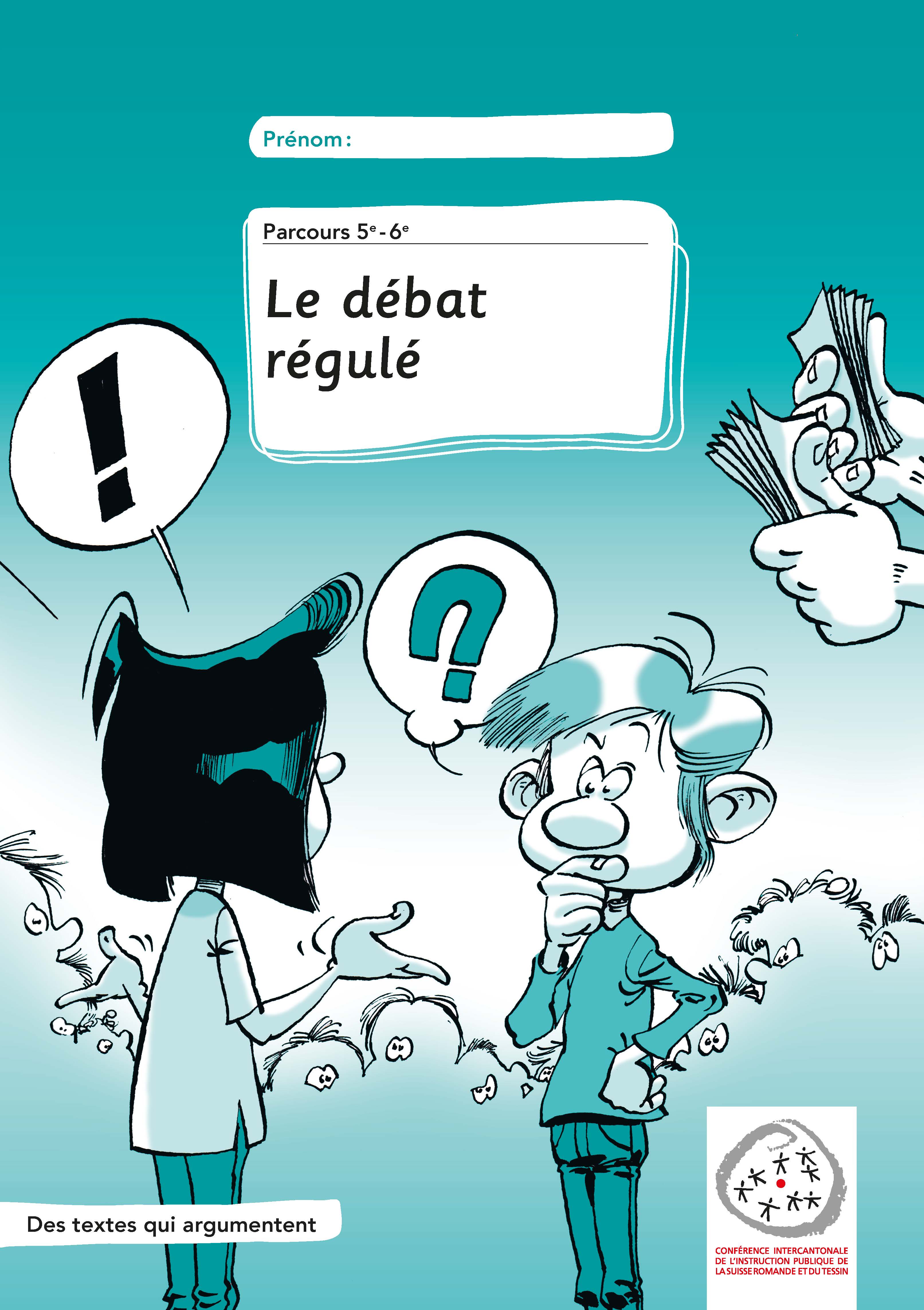 5e-6e - Français - Nouveau MER - Parcours - Série verte - Cahier d'activités: Le débat régulé