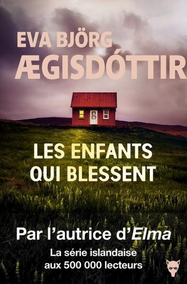 Les enfants qui blessent:[inspectrice Elma]