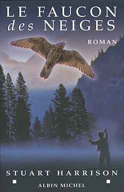 Le faucon des neiges: roman