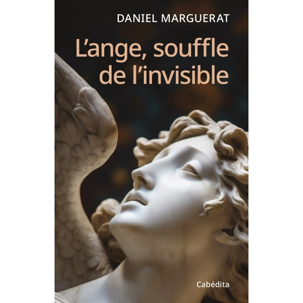 L'ange: souffle de l'invisible