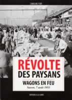 Révolte des paysans: wagons en feu, Saxon, 7 août 1953