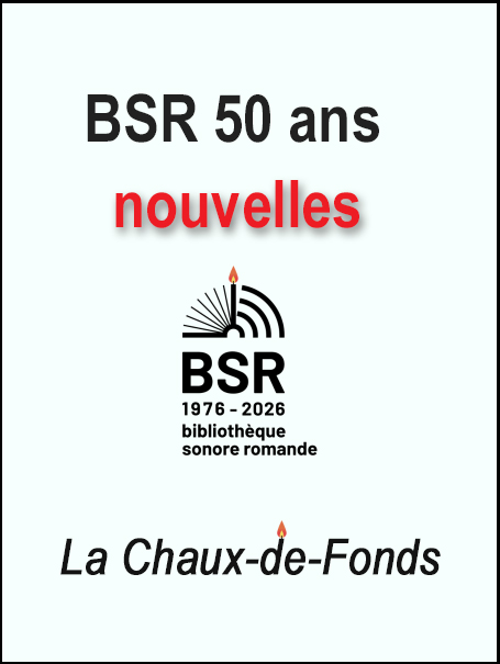 BSR, 50 ans: Florilège de nouvelles: [La Chaux-de-Fonds]
