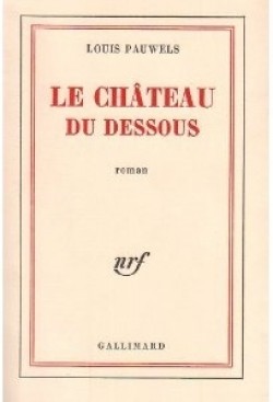 Le château du dessous: roman