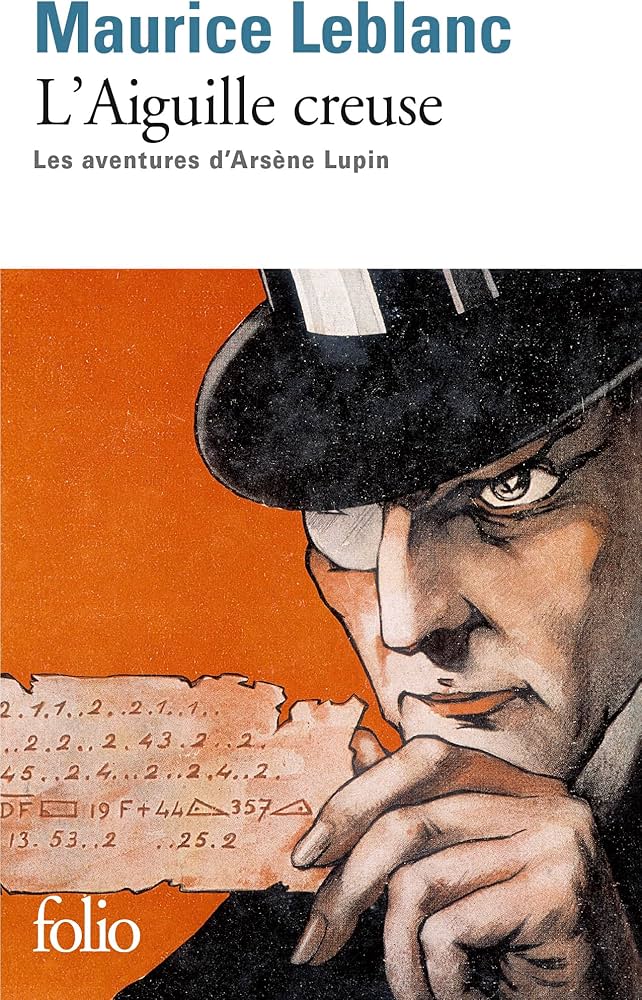 L'aiguille creuse: [Arsène Lupin]
