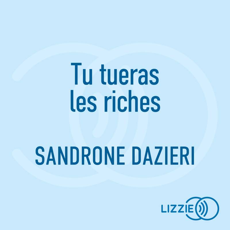 Tu tueras les riches