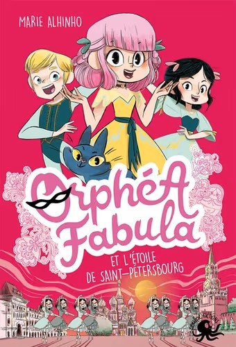 Orphéa Fabula et l'étoile de Saint-Pétersbourg
