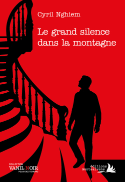 Le grand silence dans la montagne