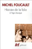 Histoire de la folie à l'âge classique