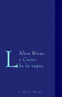 Le creux de la vague: roman