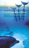 Le cinquième rêve: le dauphin,l'homme, l'évolution