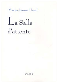 La salle d'attente: roman