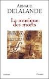 La musique des morts: roman