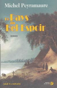 Le pays du bel espoir: roman