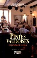 Pintes vaudoises: un patrimoine en péril