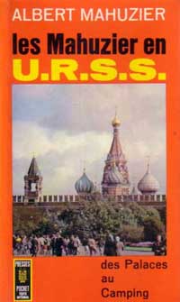 Les Mahuzier en U.R.S.S