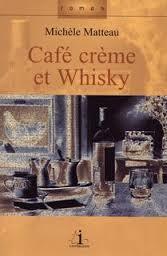 A ta santé la vie: [02]: Café crème et whisky