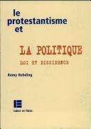 Le protestantisme et la politique: loi et dissidence