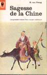 Sagesse de la Chine: les grandes valeurs d'une culture millénaire