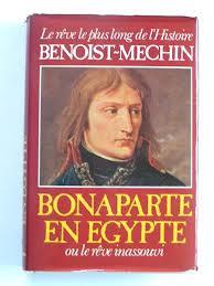 Bonaparte en Egypte ou Le rêve inassouvi